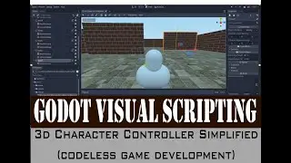 Godot Visual Scripting 3d Character Controller Simplified - Codeless Game Development