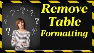 🆂🅾🅻🆅🅴🅳 ✔ How to Remove Table Formatting in Excel - In Just 3 Clicks without Losing DATA - Get Smart