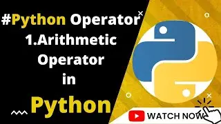 Arithmetic Operators in Python || Python tutorial || 