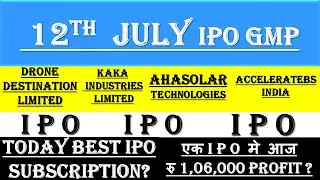 Kaka IPO Review | Kaka Industries IPO GMP | Drone Ipo GMP | AccelerateBS IPO GMP | Ahasolar IPO GMP