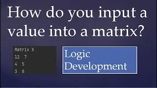 29. How do you input a value into a matrix in Python?