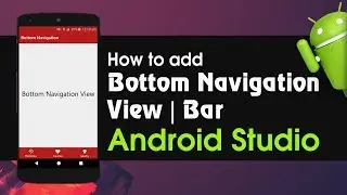 Android Studio Tutorial - How to Add Material Design Bottom Navigation View | Bottom Navigation Bar