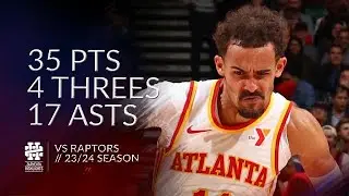 Trae Young 35 pts 4 threes 17 asts vs Raptors 23/24 season