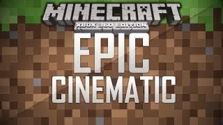 Minecraft Xbox 360|Epic Terrain Cinematic| W/Download [CONVERTED]