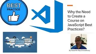 Why the Need to Create a Course on JavaScript Best Practices?