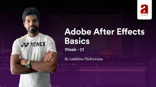 Adobe After Effects Basics - week 01 | Arimac Academy