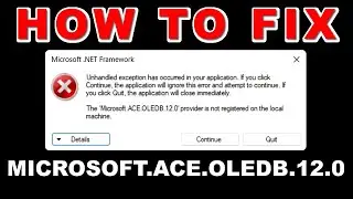 How to fix Microsoft.ACE.OLEDB.12.0 provider not registered on the local machine