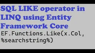 SQL LIKE Operator in Linq using Entity Framework