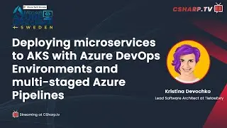 Deploying microservices to AKS with Azure DevOps Environments and multi-staged Azure Pipelines