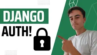 Django Crash Course - Authentication & Authorization!