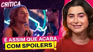 OS ERROS E ACERTOS DE É ASSIM QUE ACABA! Crítica COM Spoilers | Alice Aquino