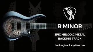 Epic Melodic Metal Backing Track in B Minor | 100 BPM