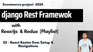 2. React-Router-DOM and Navigation | Django Rest Framework with ReactJS E-Commerce Project