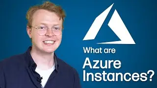 What Are Azure Instances?