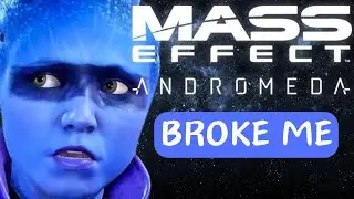 Why I CAN'T finish Mass effect Andromeda