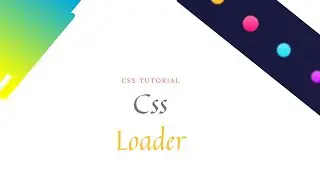 Loading Animation || Css Loader 2021