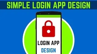 20. DESIGNING A  SIMPLE LOGIN APP USING WEIGHT ATTRIBUTES | ANDROID APP DEVELOPMENT