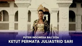 Video Profile Puteri Indonesia Bali 2024 - Ketut Permata Juliastrid Sari