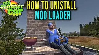 HOW TO UNINSTALL MSC MOD LOADER AND MODS - My Summer Car