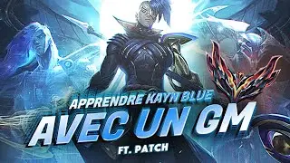 APPRENDRE A JOUER KAYN BLUE AVEC UN GRANDMASTER OTP (Ft Patch)