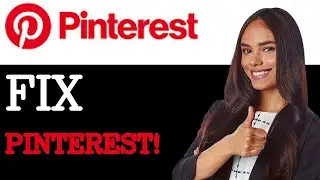 How To Fix Pinterest Not Working On Windows (2025)