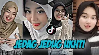 KUMPULAN JEDAG JEDUG UKHTI CANTIK VIRAL TIKTOK + PEMERSATU BANGSA TERBARU