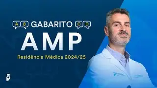 Gabarito AMP Residência Médica 2024/25 - Correção de prova ao vivo