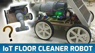 🔥 IoT Floor Cleaner Robot | Vacuum Cleaner Robot | Solar  Automatic Floor Cleaner Robot Project