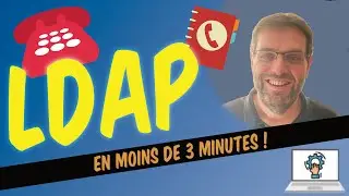 LDAP, en moins de 3 minutes !