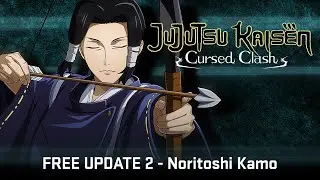 JUJUTSU KAISEN CURSED CLASH - Kamo Noritoshi FREE Update 2