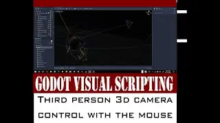 Third Person 3d camera control with the mouse - Godot visual scripting