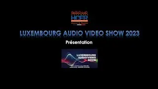 HCFR Interview Luxembourg Audio Video Show 2023 présentation