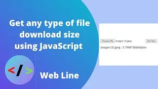 How to get file download size using JavaScript | #shorts #html #javascript #9