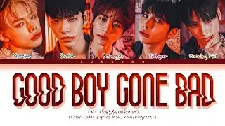 TXT (투모로우바이투게더) "Good Boy Gone Bad" (Color Coded Lyrics Han/Rom/Eng/가사)