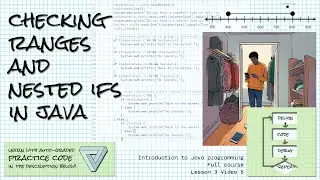 Checking ranges and nested if statements; Intro to Java (full course) Lesson 3 Video 5