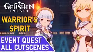 Warrior's Spirit | All Cutscenes | Event Quest | Genshin Impact 3.4