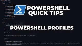 PowerShell Quick Tips : PowerShell Profiles