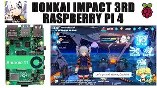 RASPBERRY PI 4: HONKAI IMPACT 3RD | ANDROID 11 | LineageOS 18.1| GAME TEST