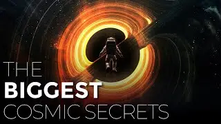 The Biggest Cosmic Secrets | Space Documentary 2023