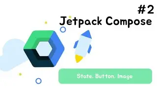 Работаем с State (состояние) в Jetpack Compose | Разработка Android приложений на Kotlin