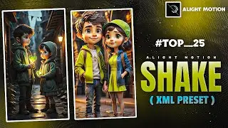 Top 25 Best Shake effect / - Ae inspired Alight motion Shake preset