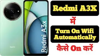 How to Turn On WiFi Automatically in Redmi A3X || Redmi A3X Me WiFi Automatically Enable Kaise Kare