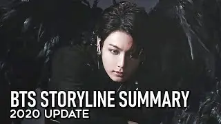 BTS STORYLINE SUMMARY + EXPLAINED | 2020 UPDATE