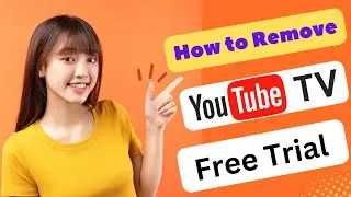 HOW TO REMOVE YOUTUBE TV FREE TRIAL 2024! (FULL GUIDE)