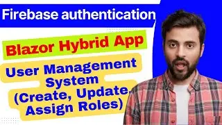 User Management with Firebase Auth in .NET MAUI Blazor hybrid app