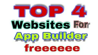 TOP 4 BEST WEBSITES FOR APP BUILDING 2018