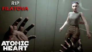 Filatova's death [ Atomic Heart ]