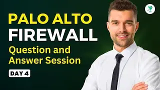 Palo Alto Firewall Training | Batch Day 04 Session Q&A