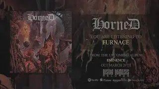 HORNED - FURNACE [SINGLE] (2020) SW EXCLUSIVE