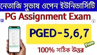 PGED 5 6 7 Assignment Question & Answer NSOU 2024